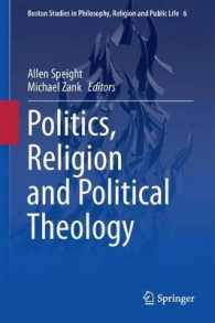 Politics, Religion and Political Theology (Boston Studies in Philosophy, Religion and Public Life)