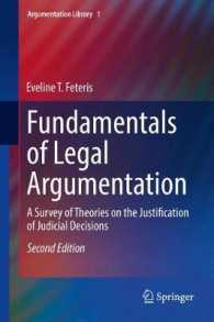 法的議論の基礎（第２版）<br>Fundamentals of Legal Argumentation : A Survey of Theories on the Justification of Judicial Decisions (Argumentation Library) （2ND）