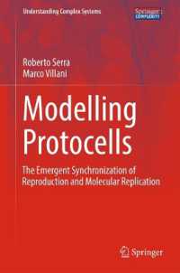 Modelling Protocells : The Emergent Synchronization of Reproduction and Molecular Replication (Understanding Complex Systems)