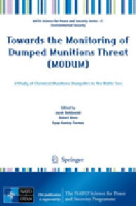 Towards the Monitoring of Dumped Munitions Threat (MODUM) : A Study of Chemical Munitions Dumpsites in the Baltic Sea (NATO Science for Peace and Security Series C: Environmental Security)