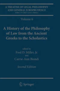 A Treatise of Legal Philosophy and General Jurisprudence : A History of the Philosophy of Law from the Ancient Greeks to the Scholastics 〈6〉 （2ND）