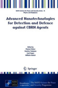 Advanced Nanotechnologies for Detection and Defence against CBRN Agents (NATO Science for Peace and Security Series B: Physics and Biophysics)