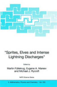 'Sprites, Elves and Intense Lightning Discharges' (NATO Science Series Ii: Mathematics, Physics and Chemistry)