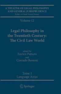 A Treatise of Legal Philosophy and General Jurisprudence : Volume 12 Legal Philosophy in the Twentieth Century: the Civil Law World, Tome 1: Language Areas, Tome 2: Main Orientations and Topics