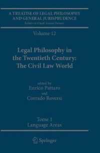 A Treatise of Legal Philosophy and General Jurisprudence : Volume 12 Legal Philosophy in the Twentieth Century: The Civil Law World, Tome 1: Language Areas, Tome 2: Main Orientations and Topics