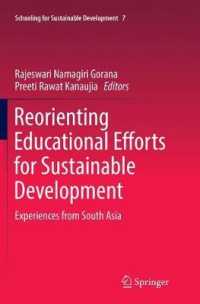 Reorienting Educational Efforts for Sustainable Development : Experiences from South Asia (Schooling for Sustainable Development)