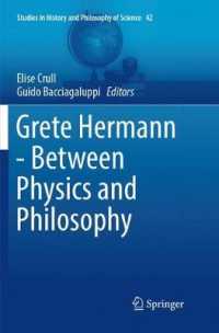 Grete Hermann - between Physics and Philosophy (Studies in History and Philosophy of Science)