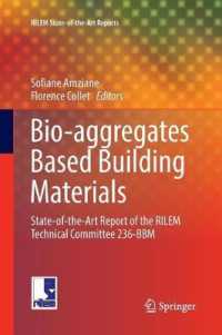 Bio-aggregates Based Building Materials : State-of-the-Art Report of the RILEM Technical Committee 236-BBM (Rilem State-of-the-art Reports)