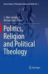 Politics, Religion and Political Theology (Boston Studies in Philosophy, Religion and Public Life)