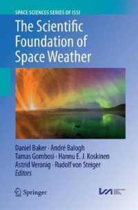 The Scientific Foundation of Space Weather (Space Sciences Series of Issi)