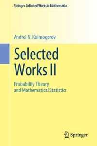 Selected Works II : Probability Theory and Mathematical Statistics (Springer Collected Works in Mathematics) （1992）