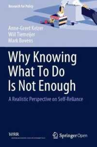 Why Knowing What to Do Is Not Enough : A Realistic Perspective on Self-Reliance (Research for Policy)