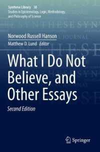 Ｎ．Ｒ．ハンソン著／「私が信じないこと」その他の論文集（第２版）<br>What I Do Not Believe, and Other Essays (Synthese Library) （2ND）