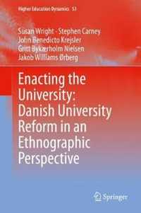 Enacting the University: Danish University Reform in an Ethnographic Perspective (Higher Education Dynamics)