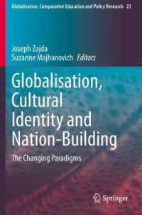 Globalisation, Cultural Identity and Nation-Building : The Changing Paradigms (Globalisation, Comparative Education and Policy Research)