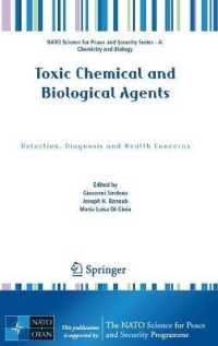 Toxic Chemical and Biological Agents : Detection, Diagnosis and Health Concerns (NATO Science for Peace and Security Series A: Chemistry and Biology)