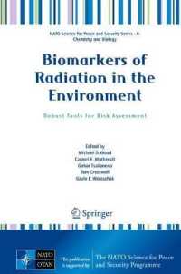 Biomarkers of Radiation in the Environment : Robust Tools for Risk Assessment (NATO Science for Peace and Security Series A: Chemistry and Biology) （2021）