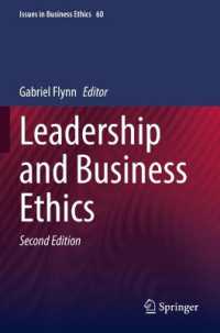 Leadership and Business Ethics (Issues in Business Ethics) （2ND）