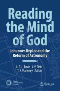 Reading the Mind of God : Johannes Kepler and the Reform of Astronomy (Astronomy and Planetary Sciences)