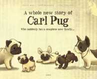 Whole New Story of Carl Pug （3RD）