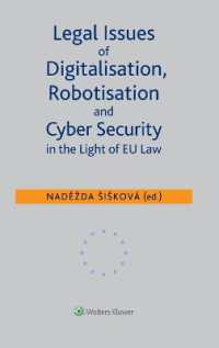 Legal Issues of Digitalisation, Robotization and Cyber Security in the Light of EU Law