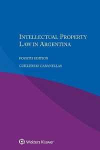 アルゼンチンの知的所有権法（第４版）<br>Intellectual Property Law in Argentina （4TH）