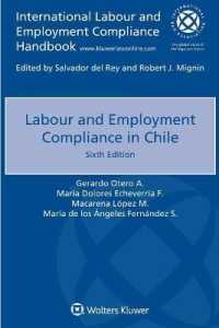チリにおける労働法へのコンプライアンス（第６版）<br>Labour and Employment Compliance in Chile （6TH）