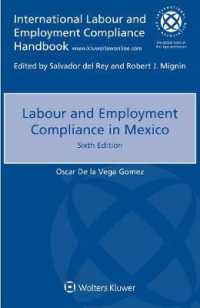メキシコにおける労働法へのコンプライアンス（第６版）<br>Labour and Employment Compliance in Mexico （6TH）