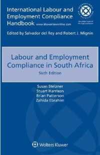 南アフリカにおける労働法へのコンプライアンス（第６版）<br>Labour and Employment Compliance in South Africa （6TH）
