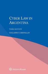 アルゼンチンのサイバー法（第３版）<br>Cyber Law in Argentina （3RD）