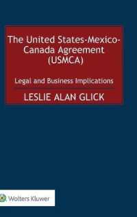 米国・メキシコ・カナダ協定（USMCA）：法とビジネスへの含意<br>The United States-Mexico-Canada Agreement (USMCA) : Legal and Business Implications