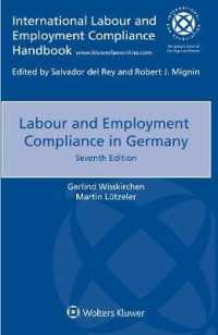 ドイツにおける労働法へのコンプライアンス（第７版）<br>Labour and Employment Compliance in Germany （7TH）