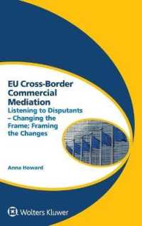 ＥＵにおける多国間商事調停<br>EU Cross-Border Commercial Mediation : Listening to Disputants - Changing the Frame; Framing the Changes