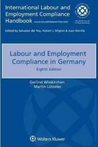 ドイツにおける労働法へのコンプライアンス（第８版）<br>Labour and Employment Compliance in Germany （8TH）