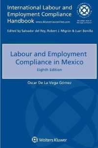 メキシコにおける労働法へのコンプライアンス（第８版）<br>Labour and Employment Compliance in Mexico （8TH）