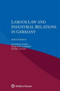 ドイツの労働法と労使関係（第６版）<br>Labour Law and Industrial Relations in Germany （6TH）