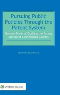 Pursuing Public Policies through the Patent System : Dos and Don'ts of Drafting the Patent Statute of a Developing Country
