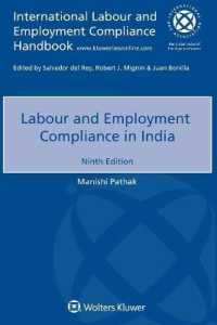 インドにおける労働法へのコンプライアンス（第９版）<br>Labour and Employment Compliance in India （9TH）