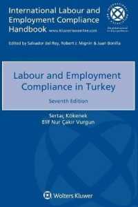 トルコにおける労働法へのコンプライアンス（第７版）<br>Labour and Employment Compliance in Turkey （7TH）