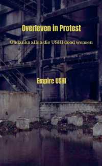 Overleven in Protest : Ondanks allen die USHI dood wensen