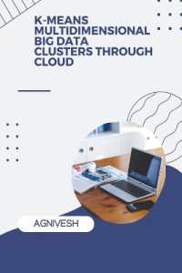K-Means Multidimensional Big Data Clusters through Cloud