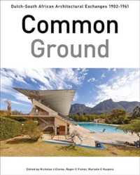 Common Ground : Dutch-South African Architectural Exchanges, 19021961