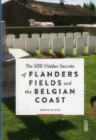The 500 Hidden Secrets of Flanders Fields and the Belgian Coast