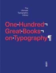 One Hundred Great Books on Typography : The Ultimate Typographic Library