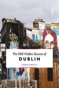 500 Hidden Secrets of Dublin (500 Hidden Secrets)