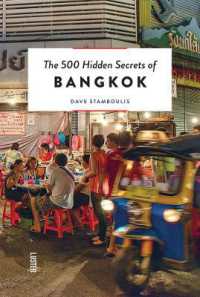 The 500 Hidden Secrets of Bangkok (500 Hidden Secrets)