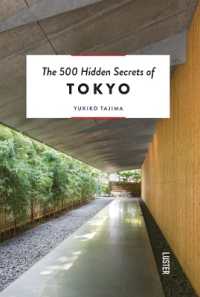 The 500 Hidden Secrets of Tokyo (500 Hidden Secrets)