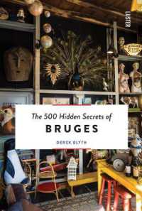 The 500 Hidden Secrets of Bruges (500 Hidden Secrets)