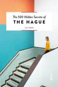 The 500 Hidden Secrets of Hague (500 Hidden Secrets)