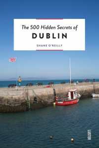 The 500 Hidden Secrets of Dublin (The 500 Hidden Secrets) （Revised and updated）